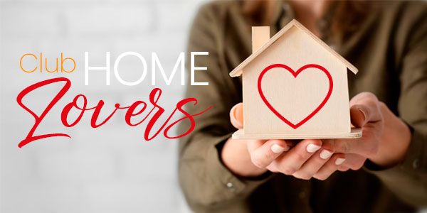 Club Home Lovers: el club más exclusivo para amantes del hogar