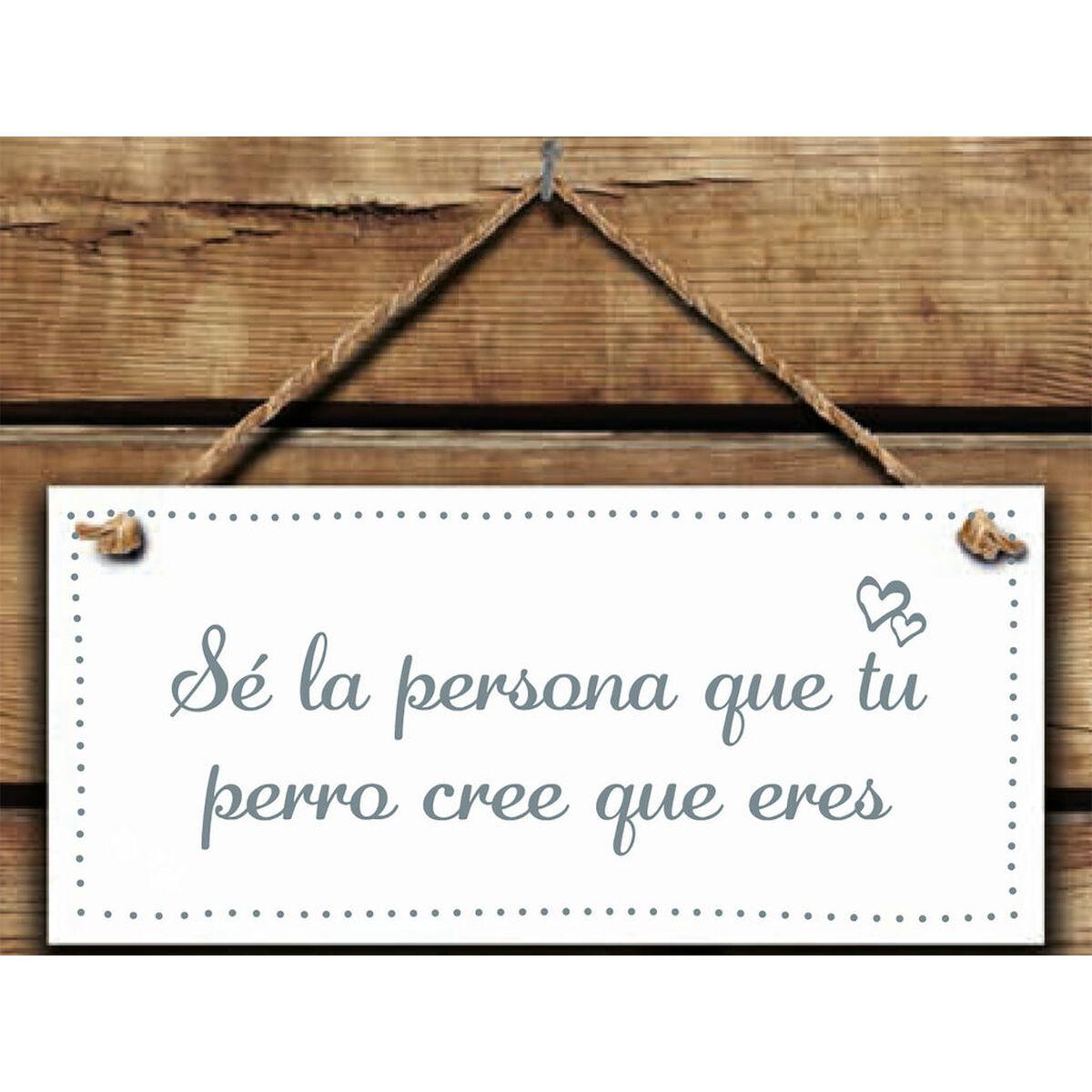 Decoración Colgante Magnet & Steel Sé la persona que tu perro cree que eres 13 x 13 x 0,8 cm