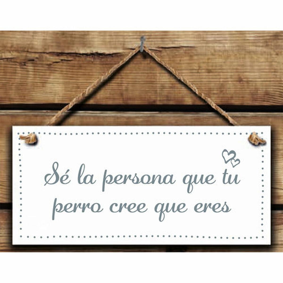 Decoración Colgante Magnet & Steel Sé la persona que tu perro cree que eres 13 x 13 x 0,8 cm
