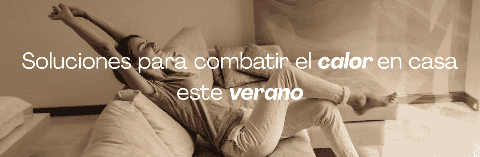 soluciones para combatir el calor en casa este verano