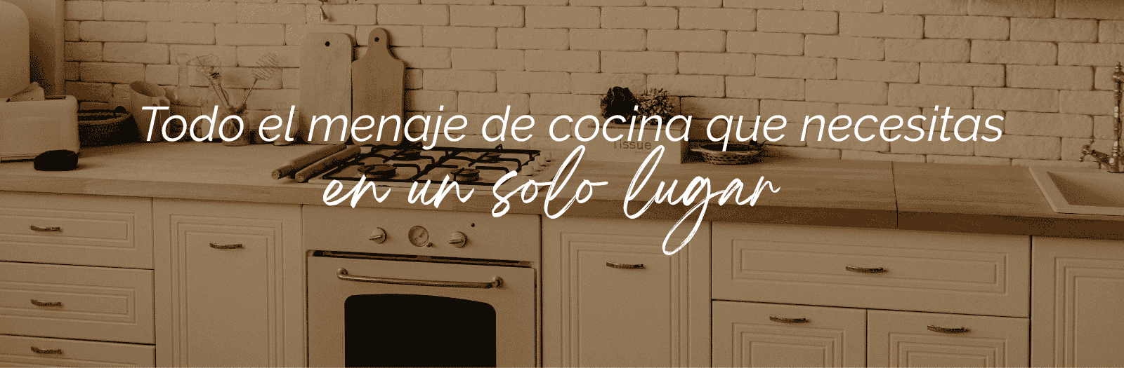 todo el menaje y cocina que necesitas