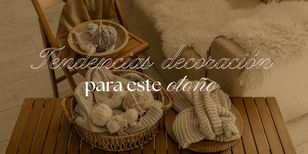 Tendencias de decoración para este otoño: colores y muebles que transforman tu hogar